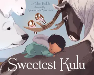USED-Sweetest Kulu by Kalluk, Celina (Hardcover)