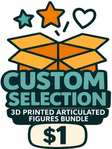 Custom 3D Printed Articulated Figures Bundle - $1 Value PLA Plastic USA Made Clear Contents No Surprises Customizable Design Buyer-Selected Customization