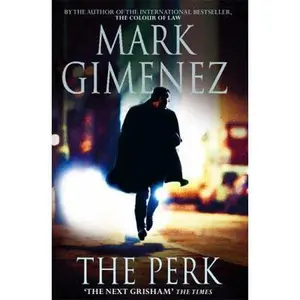USED-The Perk by Mark Gimenez (Hardcover)
