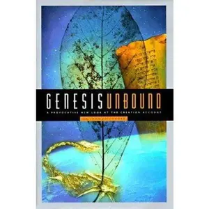 USED-Genesis Unbound: A Provocative New Look at the Creation Account by John Sailhamer (Paperback)