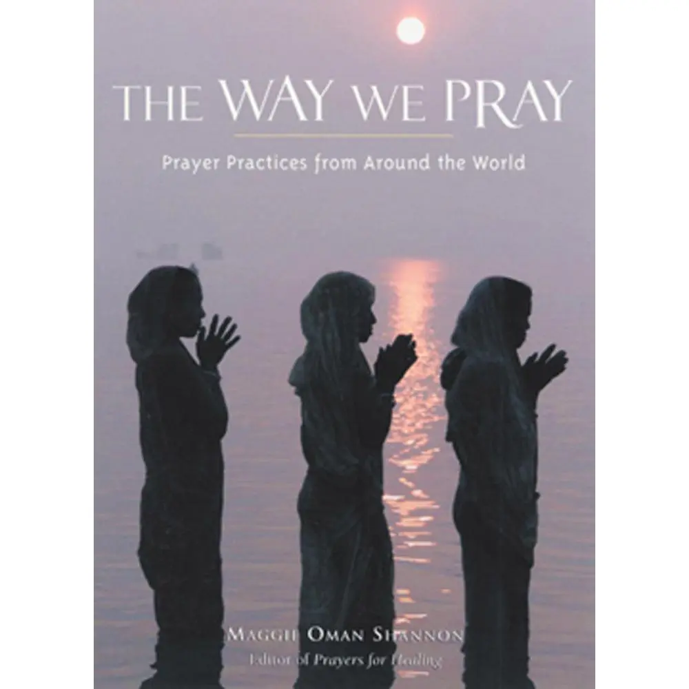 USED-Way We Pray: Prayer Practices from Around the World by Shannon, Maggie Oman (Paperback)