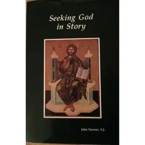 USED-Seeking God in Story by John S. J. Navone (Paperback)