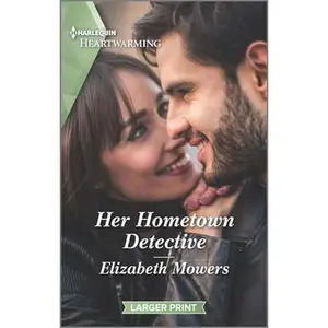 USED-Her Hometown Detective: A Clean Romance by Mowers, Elizabeth (Mass Market Paperback)