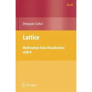 USED-Lattice: Multivariate Data Visualization with R by Sarkar, Deepayan (Paperback)