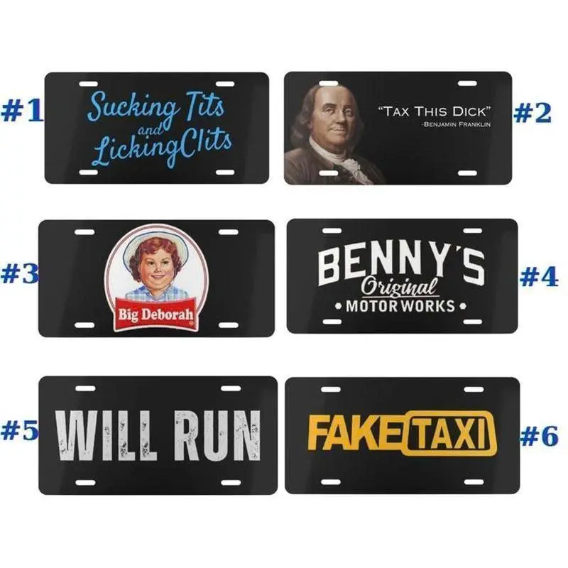Benjamin Franklin Tax This D ck, Big Deborah, Benny's Original, Will Run, Fake Taxi, Sucking Ts and Licking Cs License Plate, Car Accessory, 12 x 6 , 100% Aluminum, Includes 4 Pre-Drilled Holes, Assembled in the USA