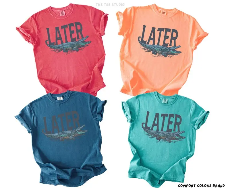 Comfort Colors Later Alligator Shirt, Funny Crocodile Graphic Tee, Vintage Southern Humor T-Shirt, Retro Animal Comfort Colors Tee, Unisex Garment Dyed Cotton Shirt