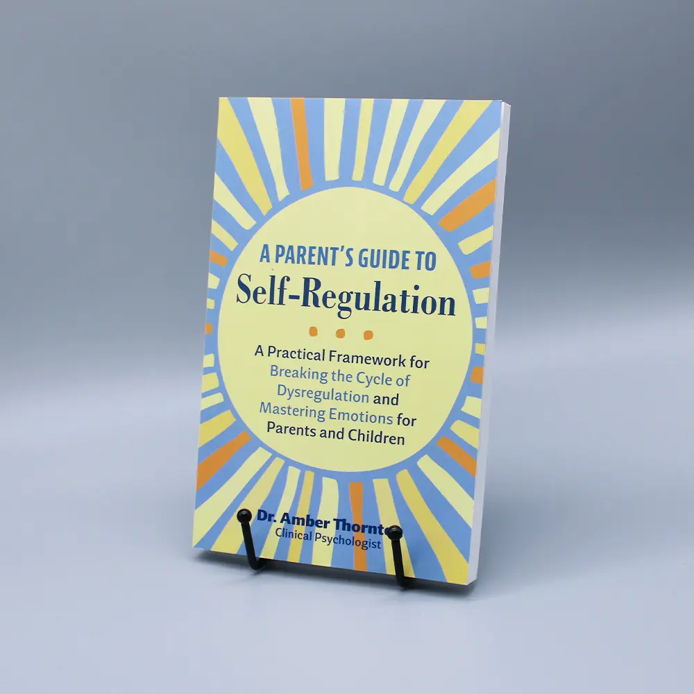 A Parent's Guide to Self-Regulation