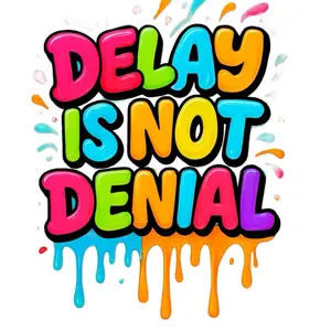 Delay is Not Denial DTF Print Vibrant Durable Custom Art for Apparel Gifts & Brand Building Easy Application Professional Finish