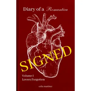 SIGNED - diary of a romantica, vol. I: lovers forgotten 1st Edition