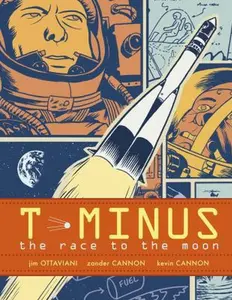 USED-T-Minus: The Race to the Moon by Ottaviani, Jim (Paperback)