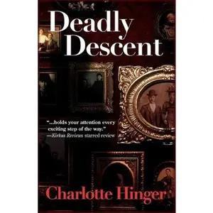 USED-Deadly Descent: A Lottie Albright Mystery by Hinger, Charlotte (Paperback)