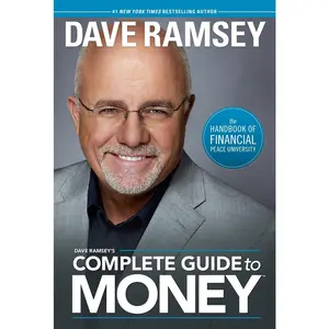 USED-Dave Ramsey's Complete Guide to Money: The Handbook of Financial Peace University by Ramsey, Dave (Hardcover)