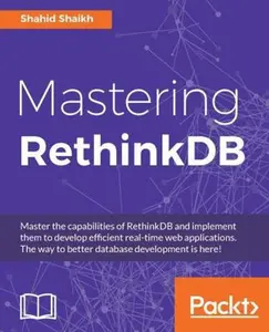 USED-Mastering RethinkDB by Shaikh, Shahid (Paperback)