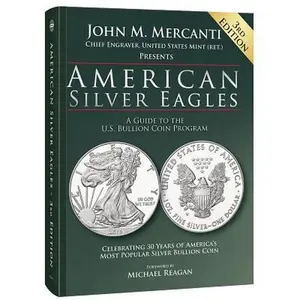 USED-American Silver Eagles: A Guide to the U.S. Bullion Coin Program by John M. Mercanti (Hardcover)