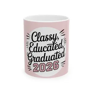 11oz Glossy Printed 2026 Graduation Ceramic Mug - Classy, Lightweight, Reusable, Washable Drinkware for Graduates, Customizable, Personalizable, Ceramic Mugs, Customizable Mugs
