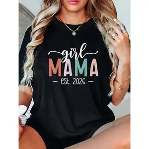 100% Cotton Unisex Girl Mama Est 2026 Girl Mom to Be New Mommy T-Shirt– Soft & Breathable, Lounge & Party Wear, Gift for Her