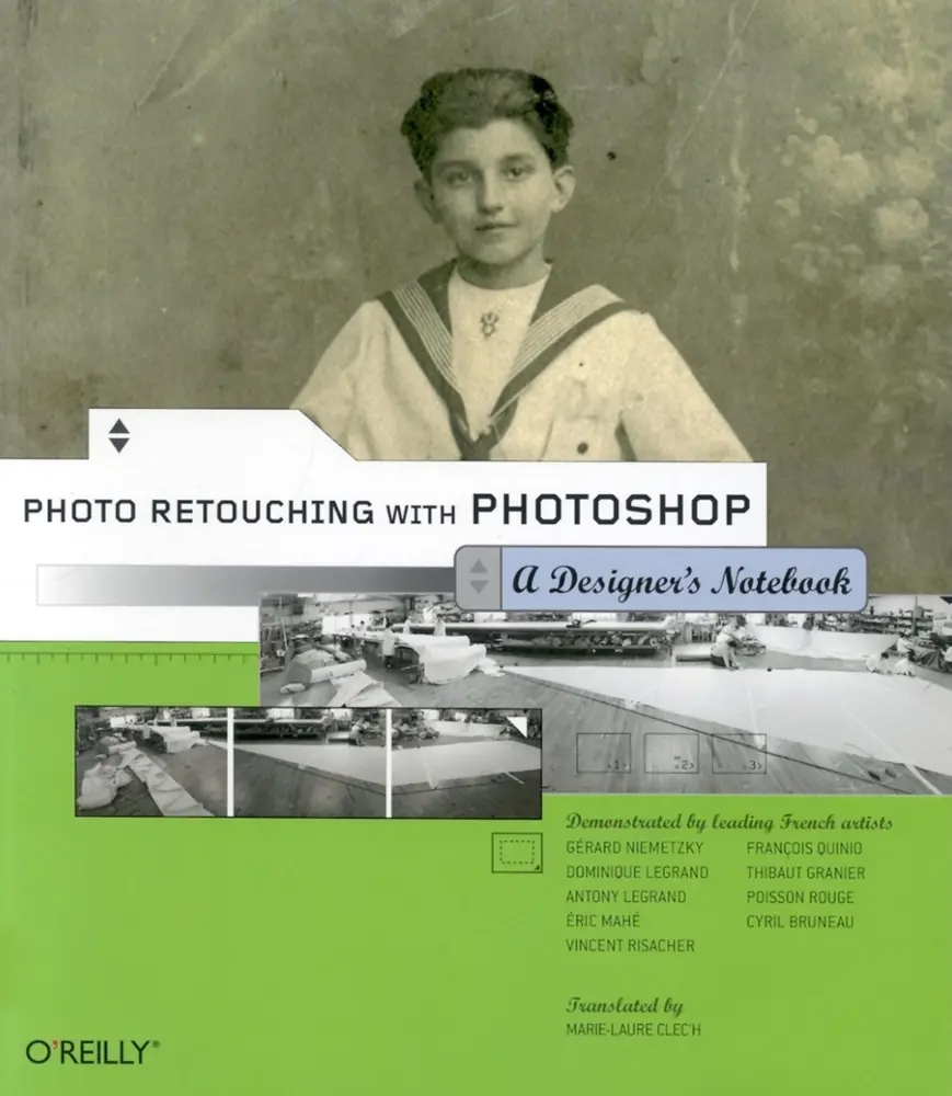 USED-Photo Retouching with Photoshop: A Designer's Notebook: A Designer's Notebook by Clec'h, Marie Laure (Paperback)