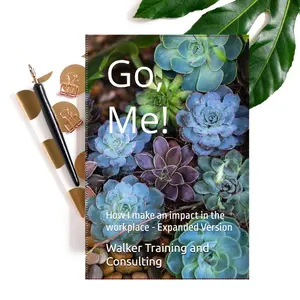 Go, Me!: How I make an impact in the workplace - Journal for Skills-Based Performance Results