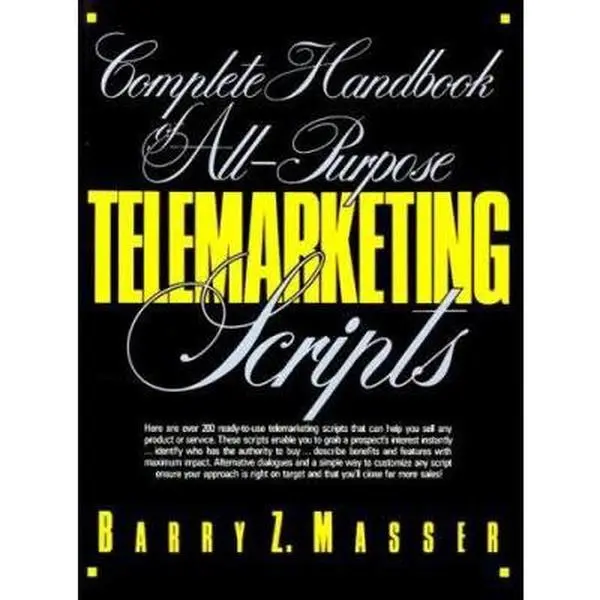 Used Complete Handbook of All-Purpose Telemarketing Scripts by Barry Masser - 200+ English Telemarketing Scripts, Compelling Product Descriptions, Openers to Grab Prospect Interest, Increase Your Effectiveness