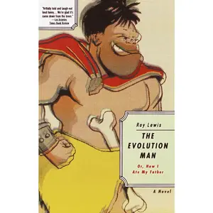 USED-The Evolution Man: Or, How I Ate My Father by Lewis, Roy (Paperback)