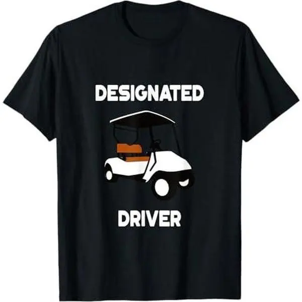 Designated Driver T-Shirt Funny Golf Cart Golfers Gift T-Shirt