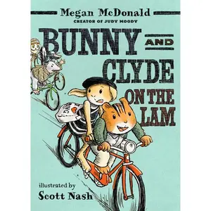 Bunny and Clyde on the Lam: (A Funny Middle Grade Chapter Book Full of Escapes, Mix-Ups, and Big Mistakes - For Kids Ages 5-8) by Megan McDonald (Paperback)