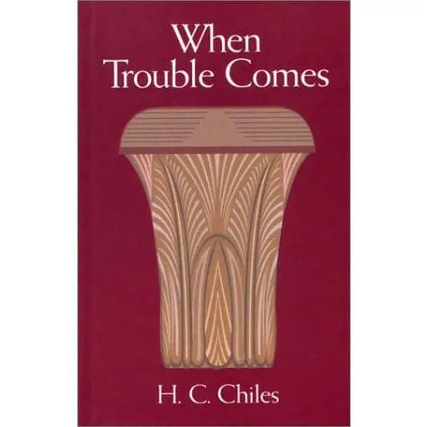 USED-When Trouble Comes by H. C. Chiles (Hardcover)