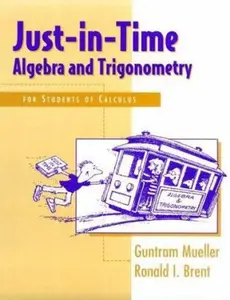 USED-Just-In-Time Algebra and Trigonometry: For Students of Calculus by Guntram Mueller (Paperback)