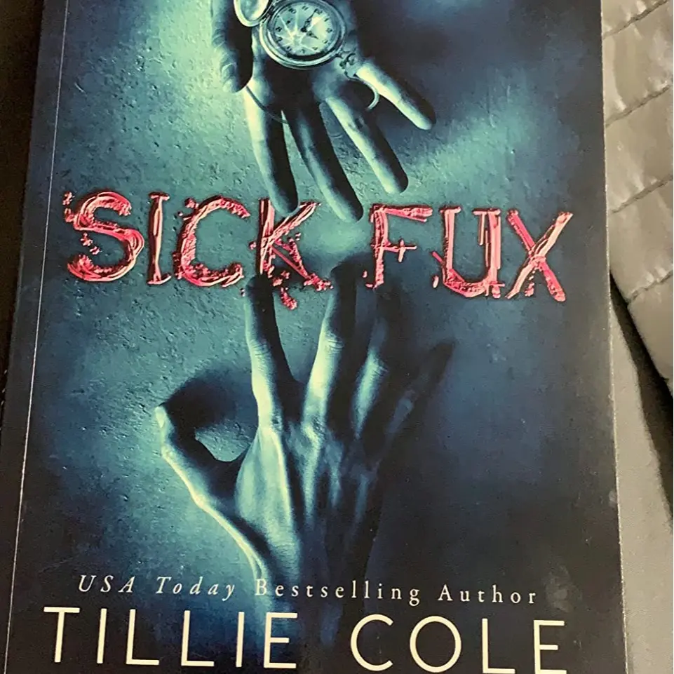 Sick Fux novel....