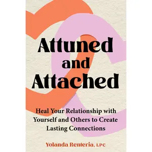 Attuned and Attached by Yolanda Renteria [Hardcover Book]