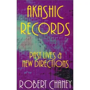 USED-Akashic Records: Past Lives & New Directions by Robert Chaney (Paperback)