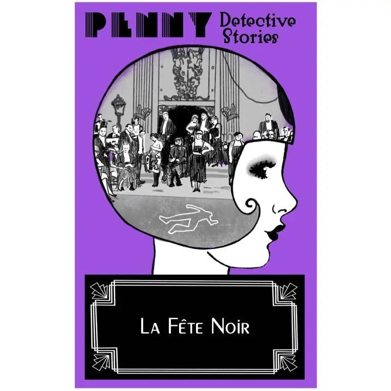 La Fête Noir - Penny Detective Games