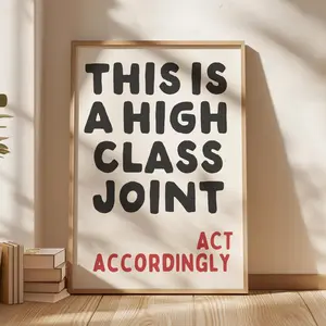 This Is A High Class Joint Print, Home Decor, Funky Wall Art, Corporate Gift, Printable Wall Art, Quirky Wall Art