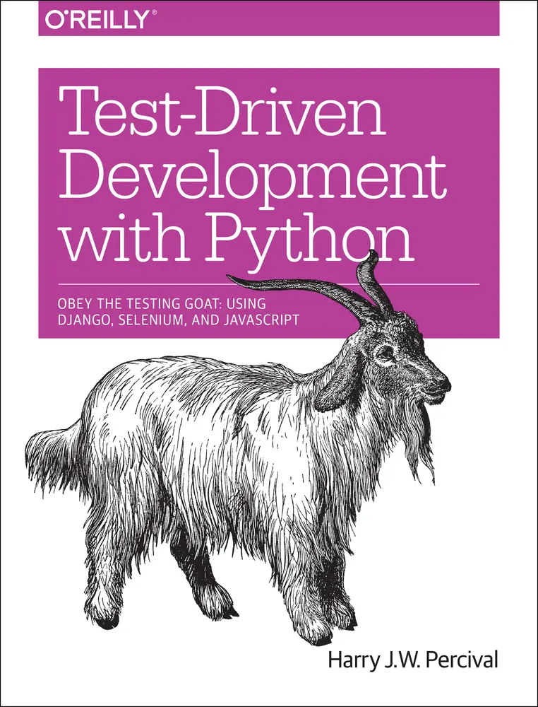 USED Book - Test-Driven Development with Python: Obey the Testing Goat: Using Django, Selenium, and JavaScript by Harry J. W. Percival (Paperback) - english