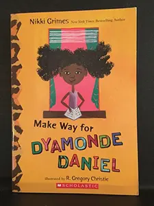 Make Way for Dyamonde Daniel by Nikki Grimes (Unknown) - Used