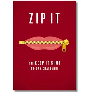 Zip It: The Keep It Shut 40-Day Challenge - Paperback, how to say it and when to remain silent, A daily guide for word usage Men's Daily Devotional Journal Wisdom Reflection