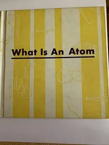 USED-What Is an atom by reuben, gabriel h. & distefano, joseph [illustrated by berthold tiedemann] (Hardcover)