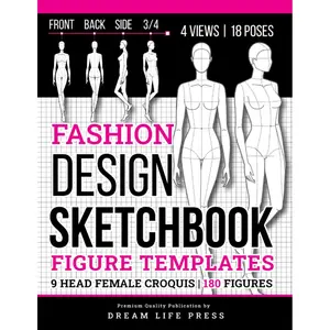 Fashion Design Sketchbook: Fashion Sketchbook with Figure Templates of Female Croquis for Clothing & Outfit Designing (9 Heads a Guide) 18 Unique Women Poses with Large Illustrations for Easy Drawing Paperback – Large Print, February 28, 2021