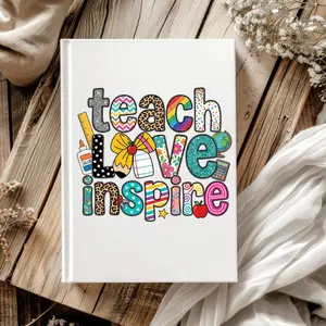 Teach Love Inspire -UV DTF Journal Cover