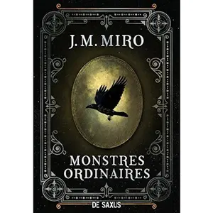 USED-La Trilogie des talents - Tome 01 Monstres ordinaires (broché) by J.M. Miro (Paperback)