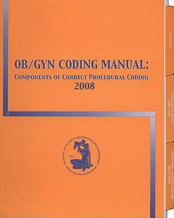 USED-OB/GYN Coding Manual: Components of Correct Procedural Coding 2008 by Acog (Paperback)
