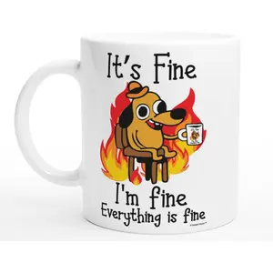 It's Fine Fun Coffee Cup, Fun Gifts For Men and Women, 11oz 15oz Coffee Mug, It's Fine Meme Dog Mug, Funny Gag Gift