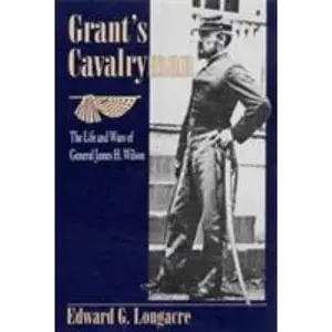 USED-Grant's Cavalryman by Longacre, Edward G. (Paperback)