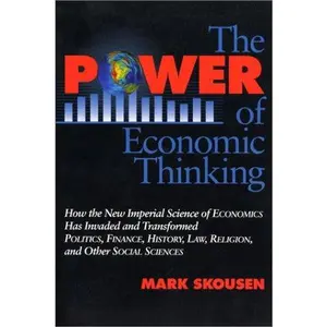 USED-The Power of Economic Thinking by Mark Skousen (Paperback)