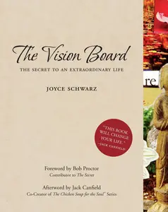 USED-The Vision Board: The Secret to an Extraordinary Life by Joyce Schwarz (Paperback)