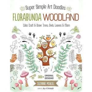 Florabunda Woodland: Super Simple Art Doodles: Color, Craft & Draw: Trees, Owls, Leaves & More (Design Originals) Over 300 Nature-Inspired Doodles like Birds, Flowers, Animals, Bugs, Branches, & Roots Paperback – September 1, 2015