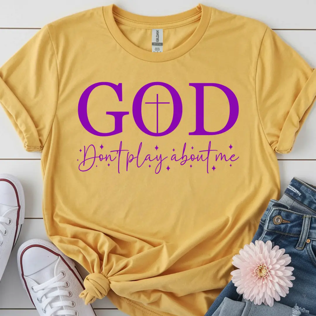 God Don't Play About Me Screen Print Transfer (3 Pack)