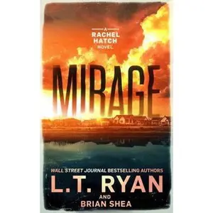 USED-Mirage (Rachel Hatch) by L.T. Ryan (Paperback)