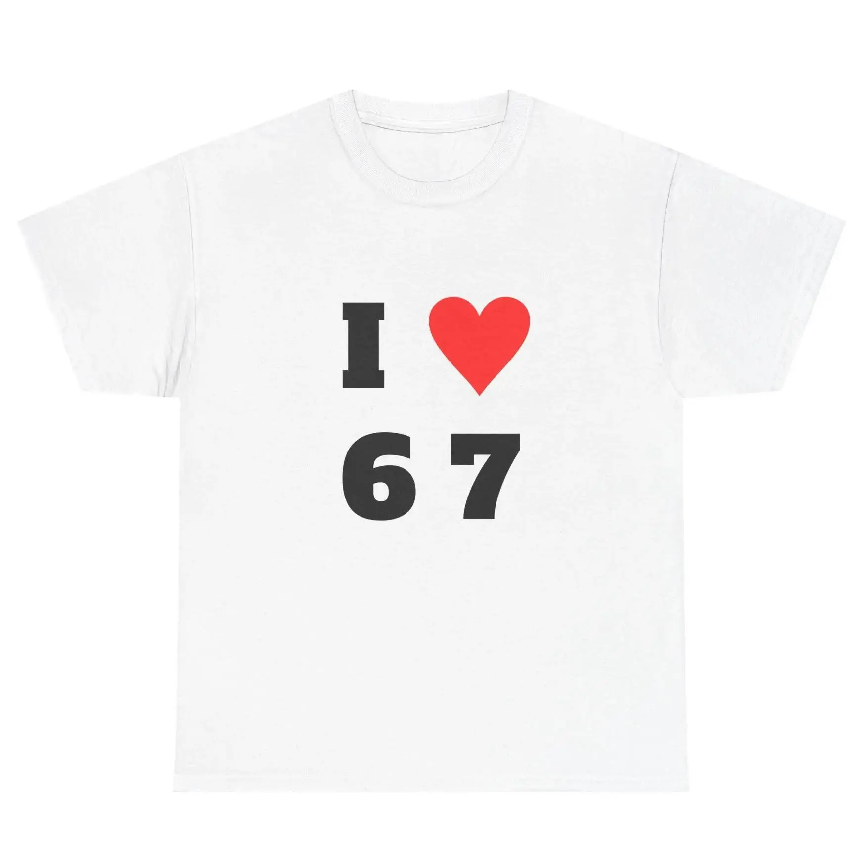 Crewneck Graphic T-shirts - I Heart 6 7 Unisex T-Shirt, Graphic Tee, Casual Shirt, Funny Tee for Men and Women Menswear Stylish Classic White T-Shirt - Men & Women Loose sports T-shirt