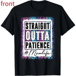 100%cotton Sassy Mom Shirt Straight Outta Patience Leopard Mom Life T-Shirt Streetwear Tshirt